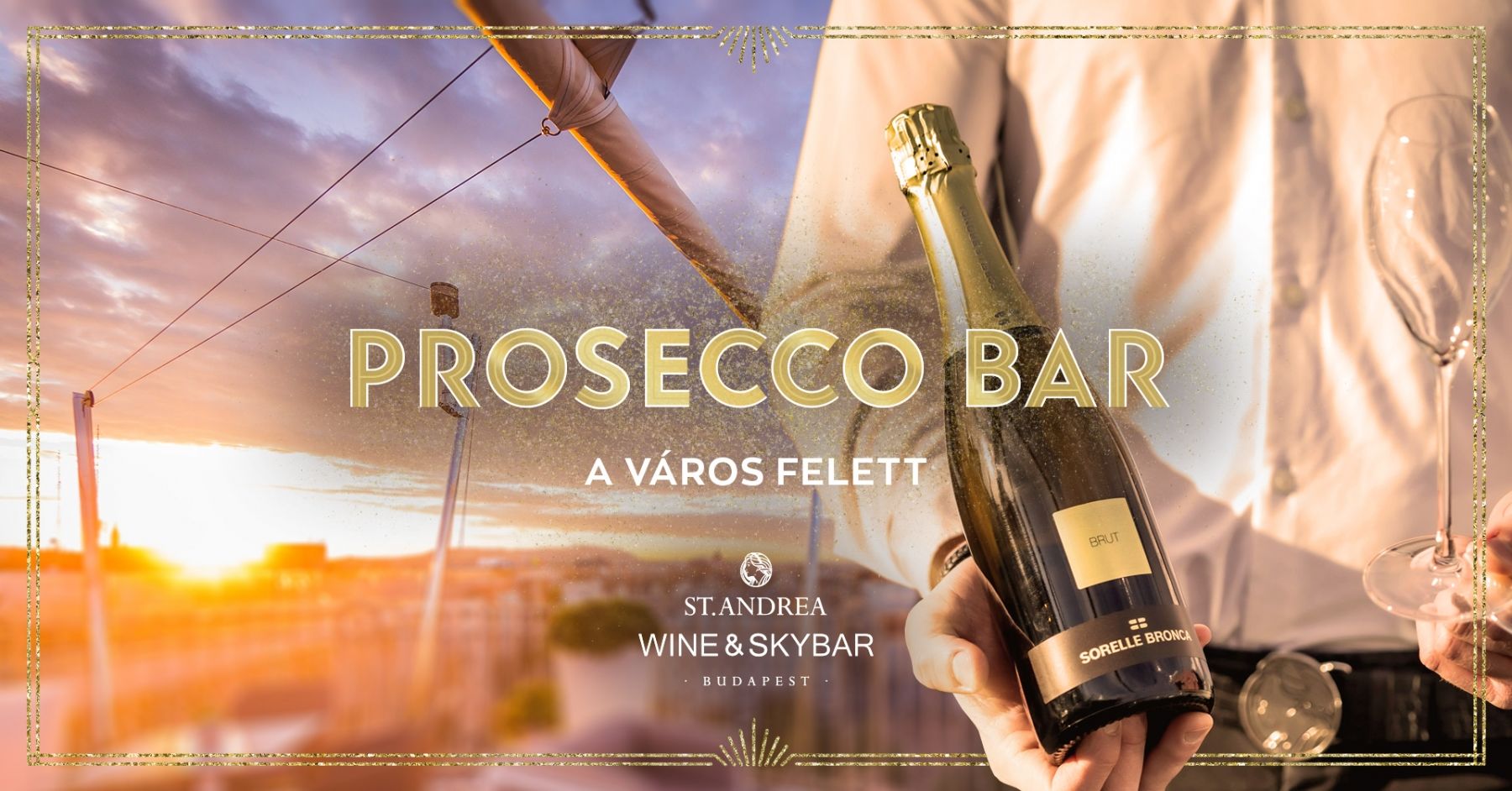 Prosecco Bar a város felett
